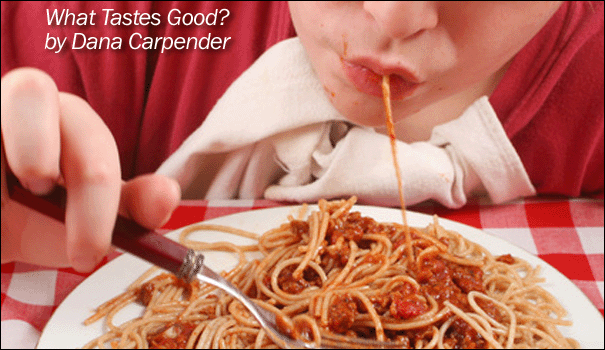 605-dana-what-tastes-good
