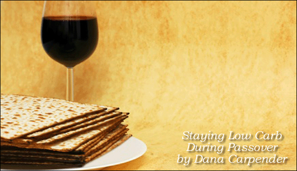 605-low-carb-during-passover-by-dana-carpender