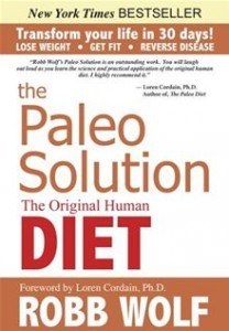 The Paleo Solution by Robb Wolf