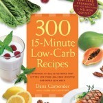 300 15 Minute Low Carb Recipes 300 15 Minute Low Carb Recipes