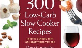 300 Low Carb Slow Cooker Recipes 300 Low Carb Slow Cooker Recipes