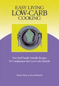 Easy Living Low-Carb Cooking Cookbook