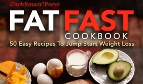 Fat Fast Cookbook Now in Paperback