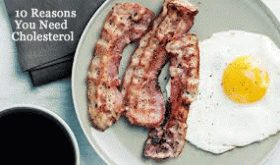 10 Reasons You Need Cholesterol 10 Reasons You Need Cholesterol