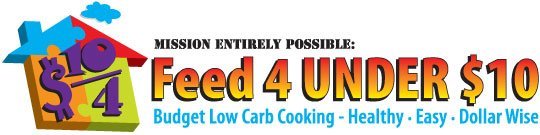 Budget Low Carb-Feed 4 Under $10