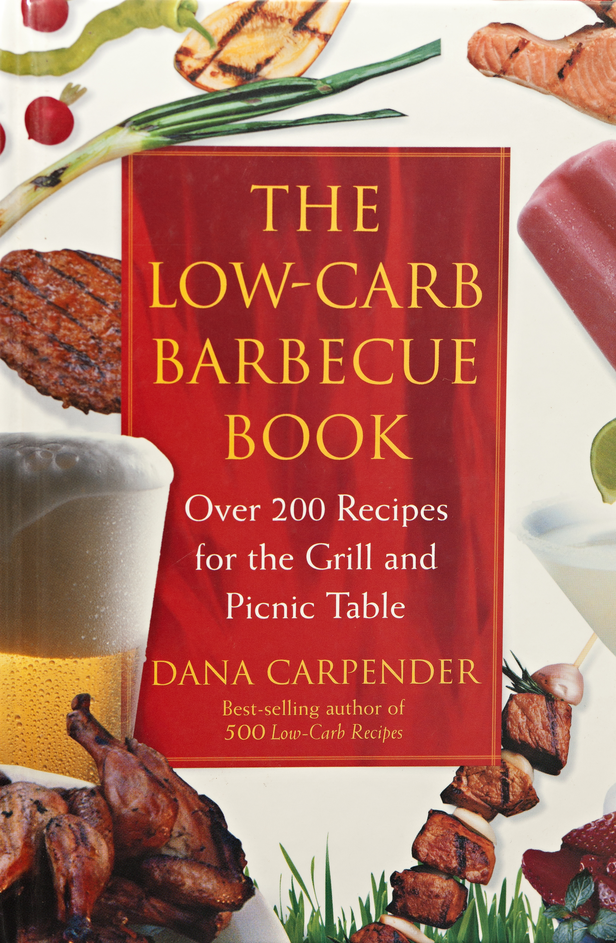 The Low-Carb Barbecue Cook Book By Dana Carpender