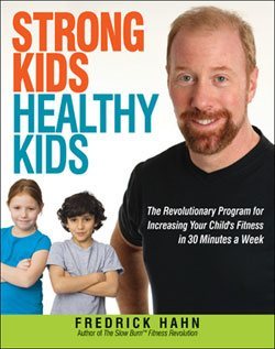 Strong Kids Healthy Kids by Fred Hahn