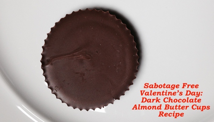 CarbSmart Sabotage Free Valentines Day- Dark Chocolate Almond Butter Cups Recipe