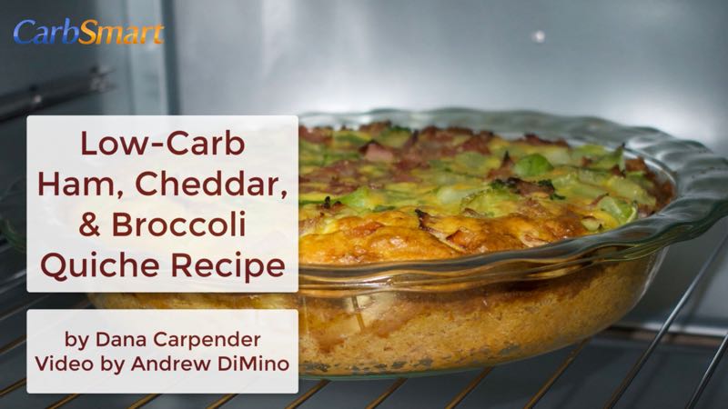 Low-Carb Ham, Cheddar, and Broccoli Quiche Recipe by Dana Carpender – Includes Video