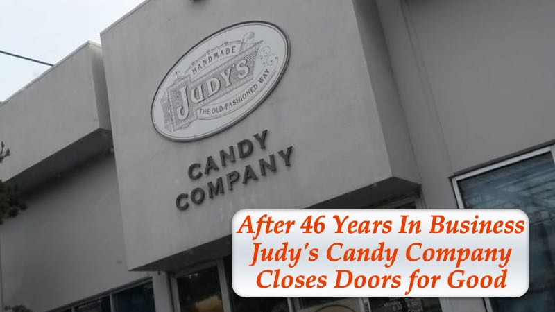 After 46 Years In Business Judy's Candy Company Closes Doors for Good