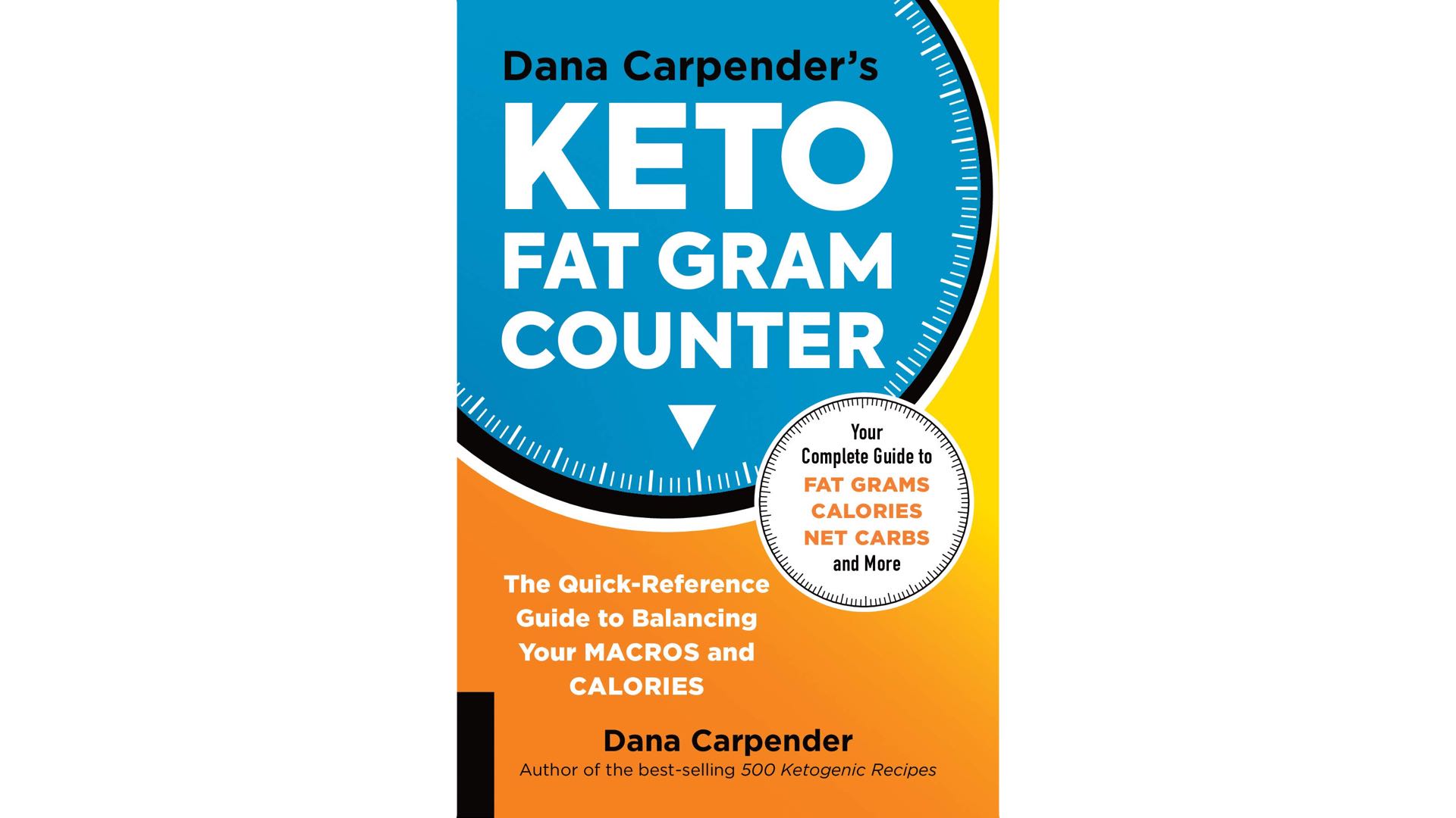 Dana Carpender's Keto Fat Gram Counter