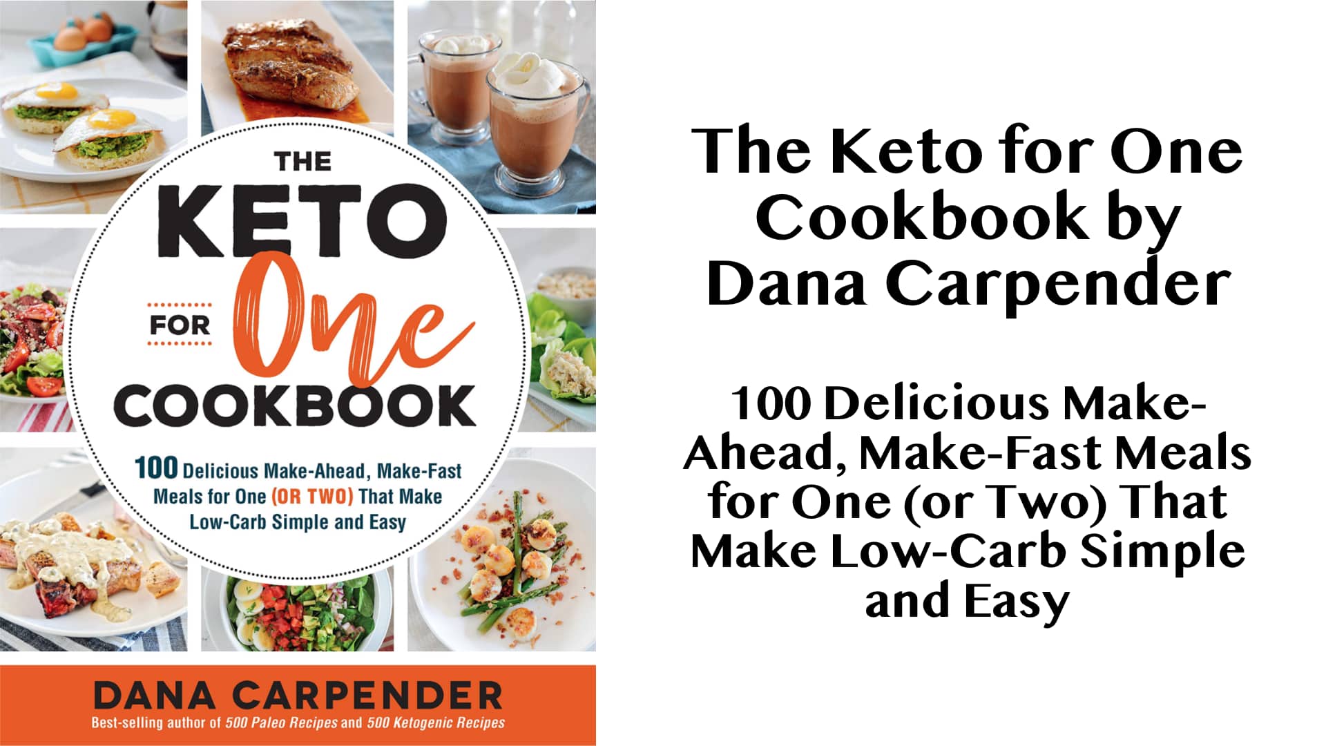 Keto For One Cookbook by Dana Carpender