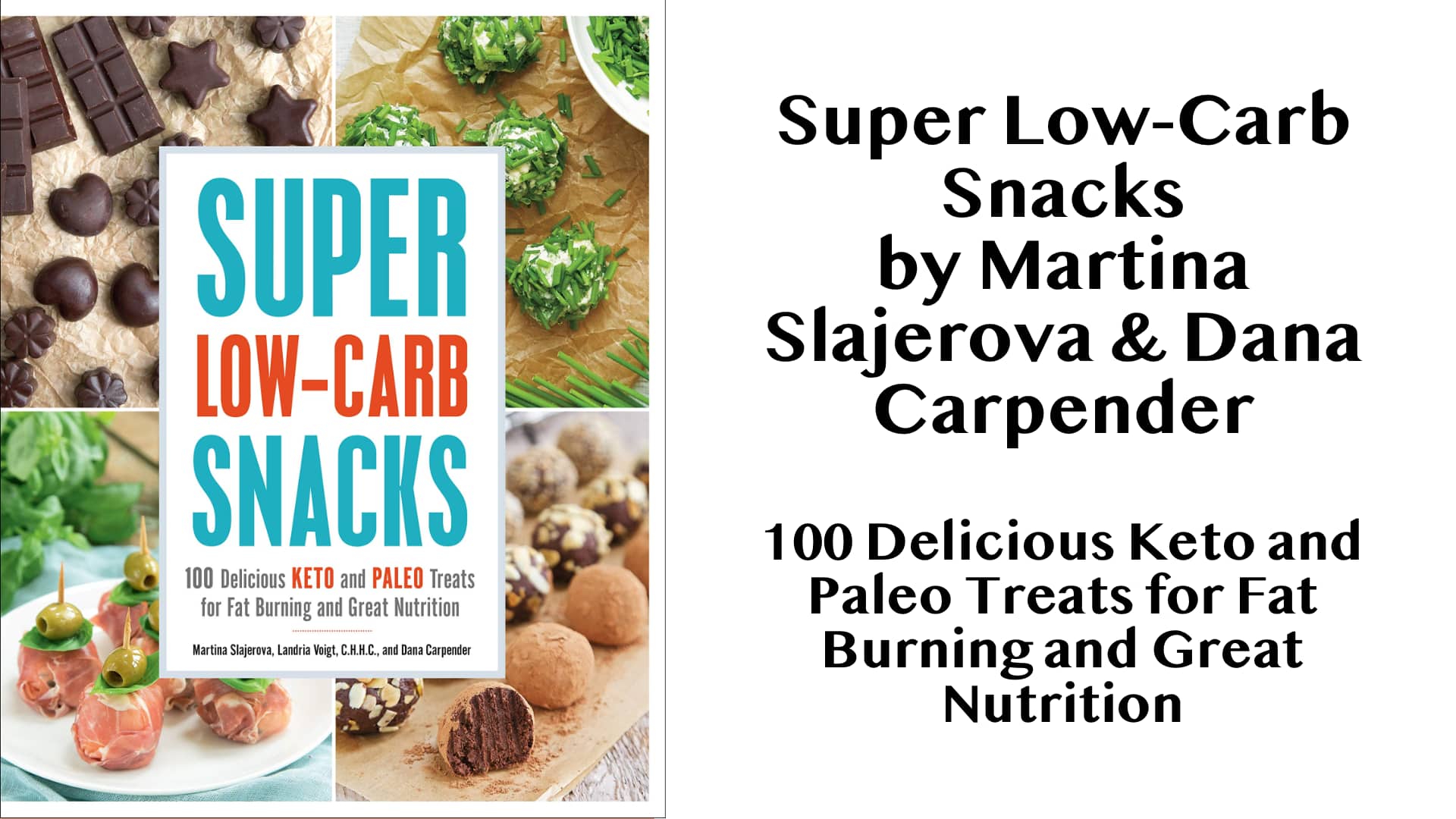 Super Low-Carb Snacks Cookbook