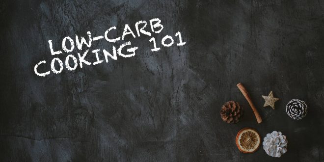 low-carb cooking 101