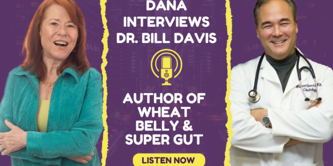 Dana Carpender Interviews Dr Bill Davis - CarbSmart 3 Question Interview