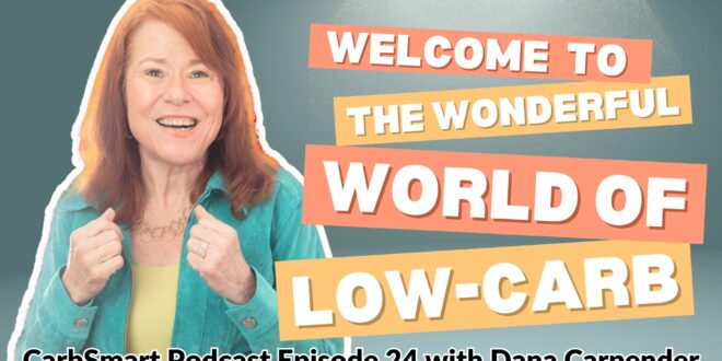 Welcome to Wonderful World of Low-Carb